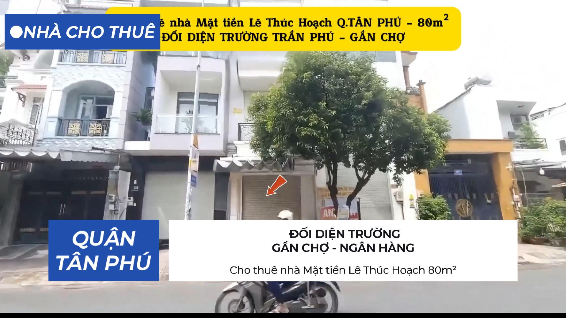 Cho thuê nhà Mặt tiền Lê Thúc Hoạch 80m²-ĐỐI DIỆN TRƯỜNG TRẦN PHÚ - Ảnh chính